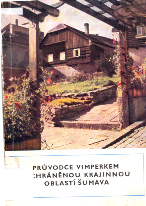 Průvodce Vimperkem a chráněnou krajinnou oblastí Šumava