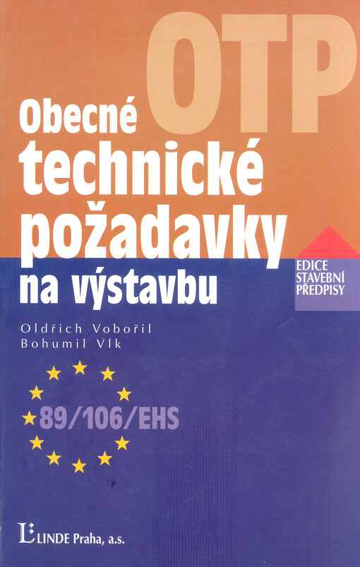 Obecné technické požadavky na výstavbu : vyhláška č. 137/1998 Sb., o obecných technických požadavcích na výstavbu, s komentářem