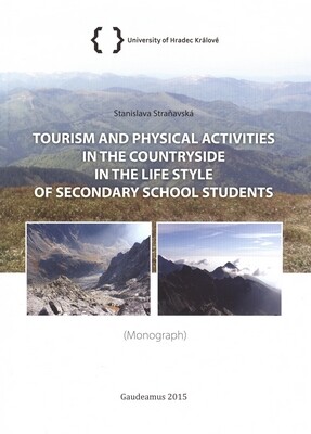 Tourism and physical activities in the countryside in the life style of secondary school students : (monographs)