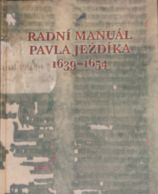 Radní manuál Pavla Ježdíka 1639-1654