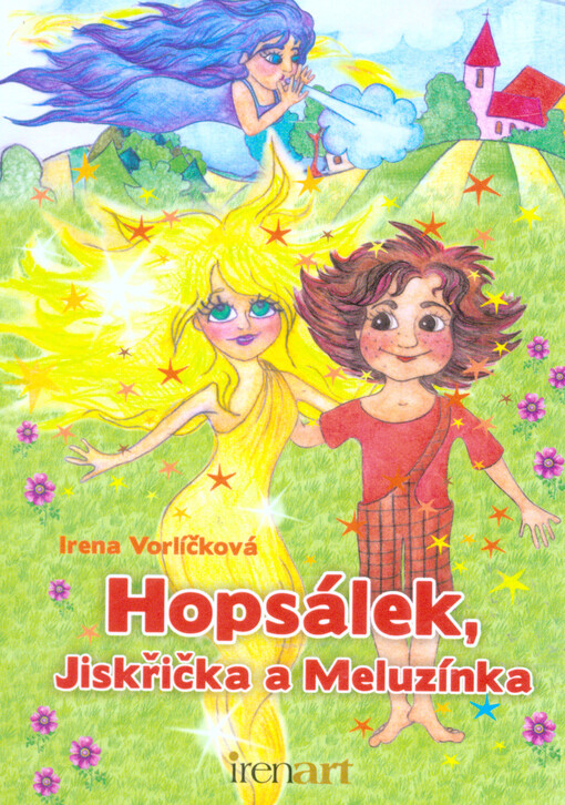Hopsálek, Jiskřička a Meluzínka