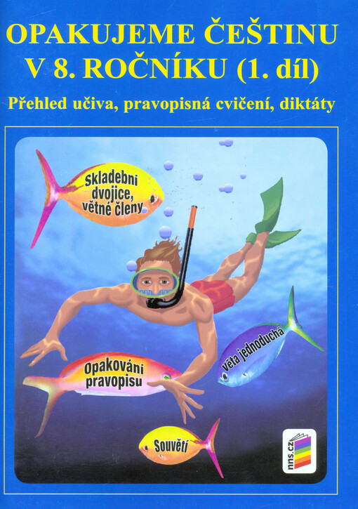 Opakujeme češtinu v 8. ročníku, 1. díl