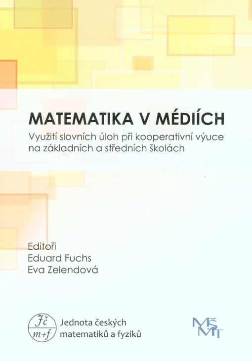 Matematika v médiích : využití slovních úloh při kooperativní výuce na základních a středních školách