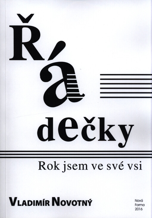 Řádečky : rok jsem ve své vsi
