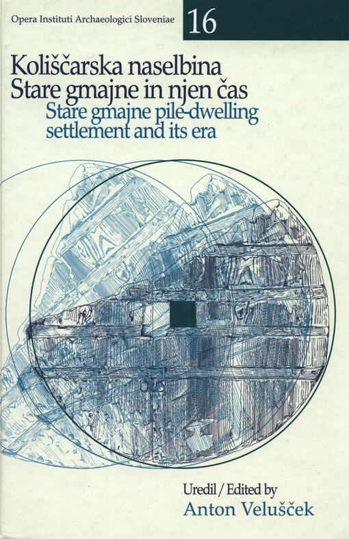 Koliščarska naselbina Stare gmajne in njen čas