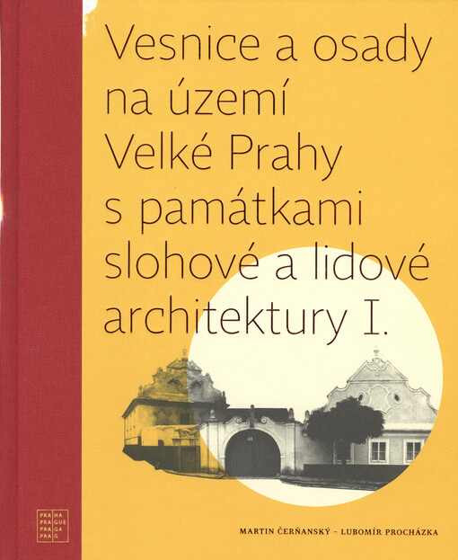 Vesnice a osady na území Velké Prahy s památkami slohové a lidové architektury