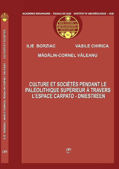 Culture et sociétés pendant le Paléolithique supérieur á travers l'espace Carpato-Dniestréen