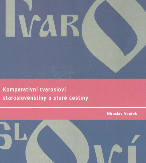 Komparativní tvarosloví staroslověnštiny a staré češtiny