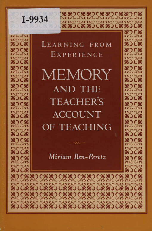 Learning from experience : memory and the teacher's account of teaching