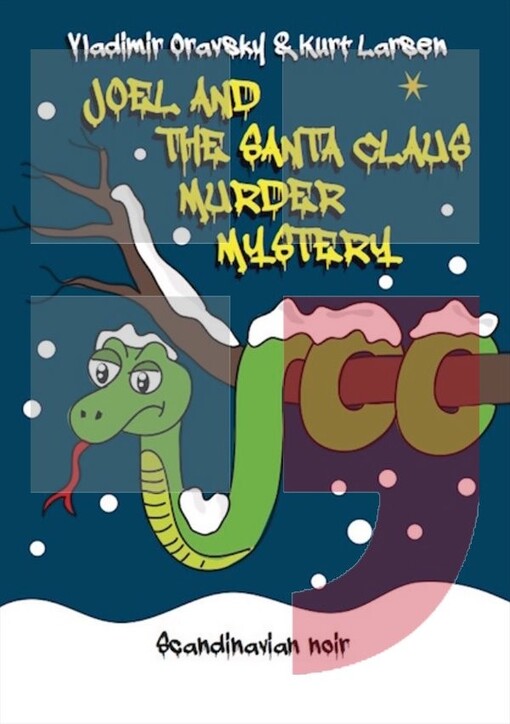 Joel and the Santa Claus murder mystery :Scandinavian Noir