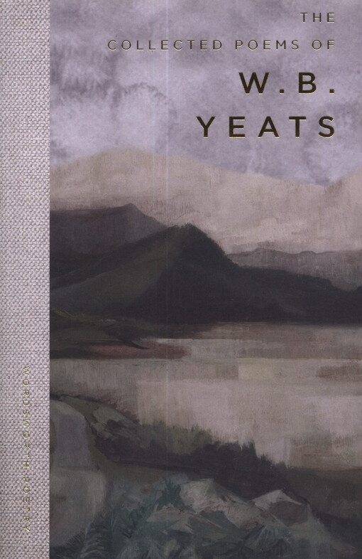 The collected poems of W.B. Yeats