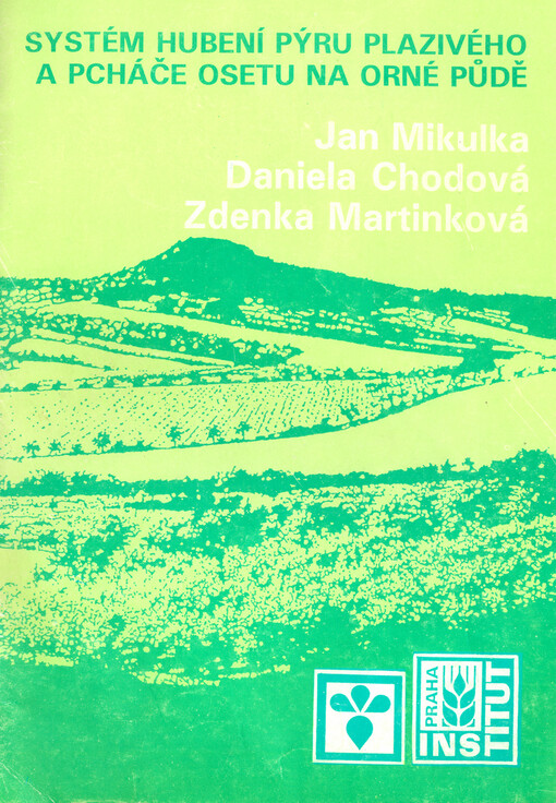 Systém hubení pýru plazivého a pcháče osetu na orné půdě
