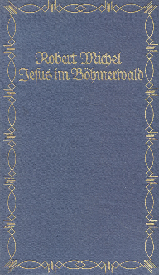 Jesus im Böhmerwald : roman