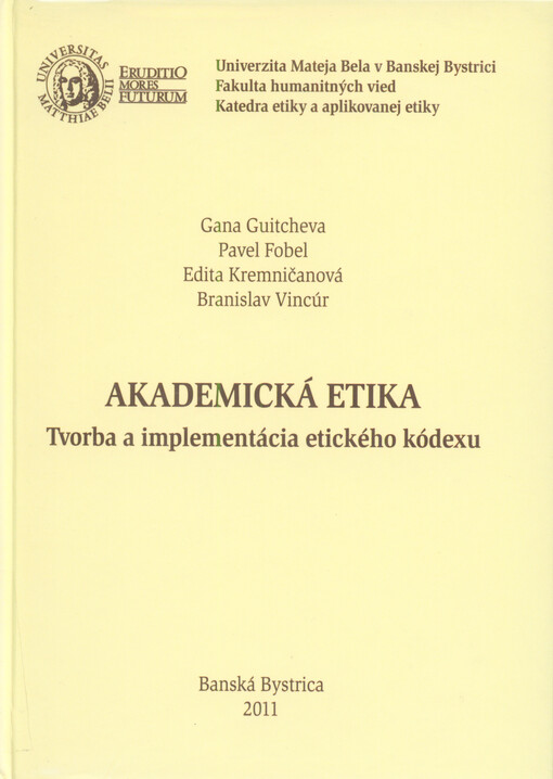 Akademická etika : tvorba a implementácia etického kódexu
