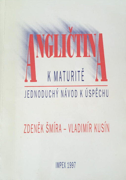 Angličtina k maturitě: jednoduchý návod k úspěchu