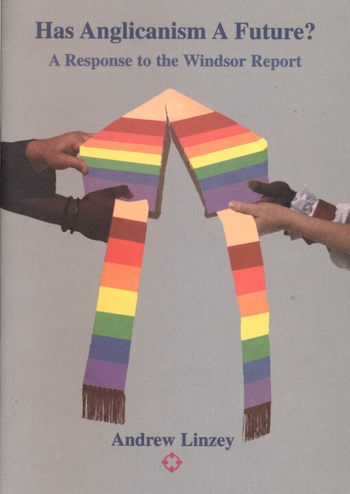 Has Anglicanism a future? : a response to the Windsor report