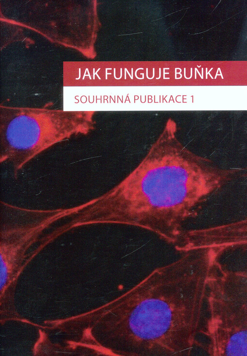 Jak funguje buňka