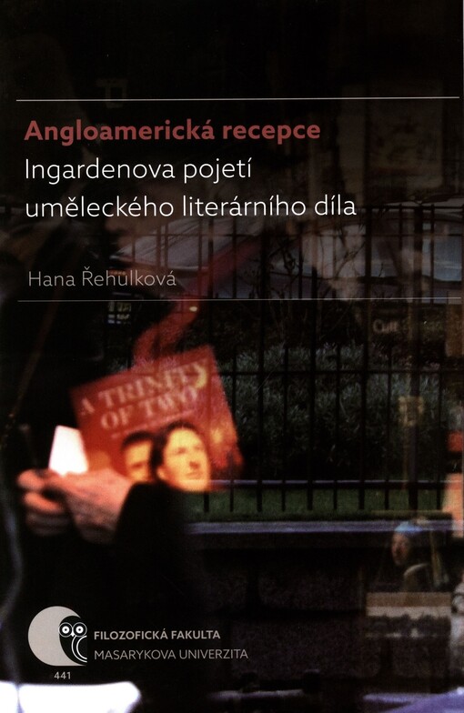 Angloamerická recepce Ingardenova pojetí uměleckého literárního díla