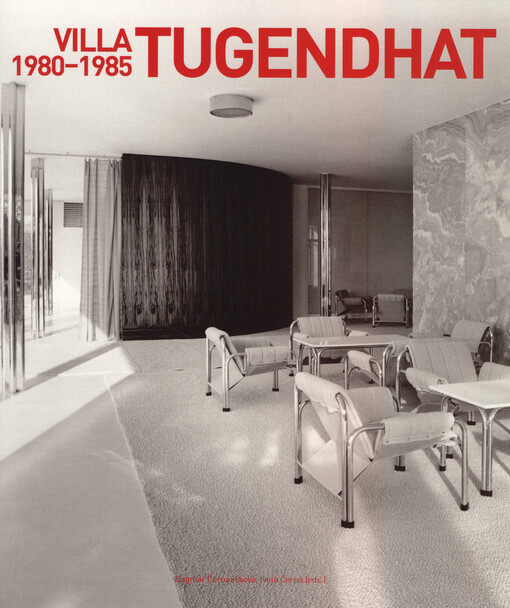 Villa Tugendhat 1980-1985