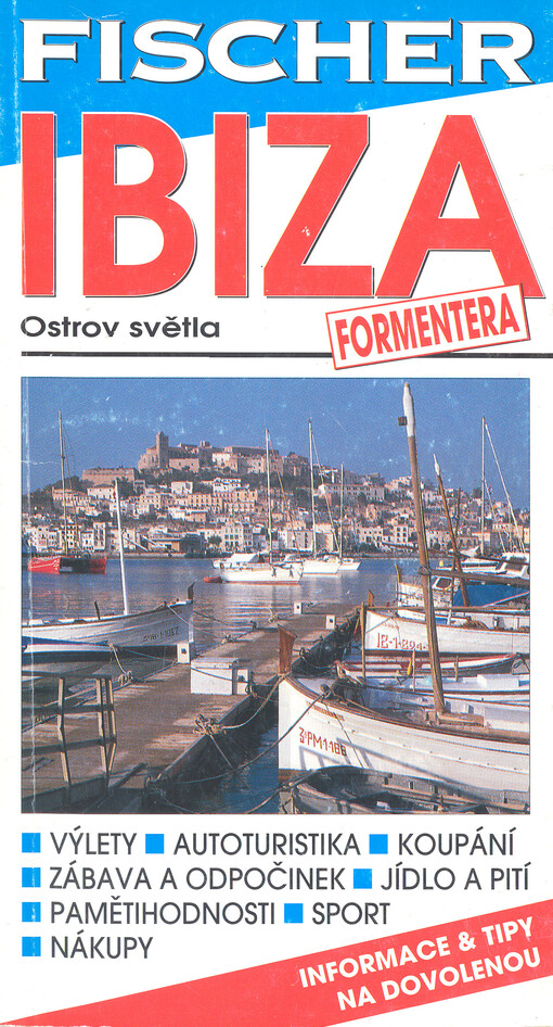 Ibiza ; Formentera : průvodce