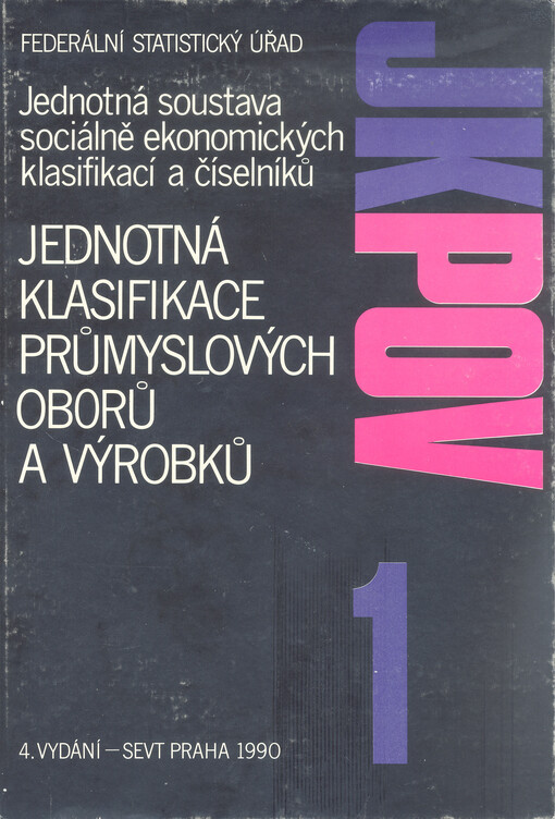 Jednotná soustava sociálně ekonomických klasifikací a číselníků, Část 2, Jednotná klasifikace průmyslových oborů a výrobků.