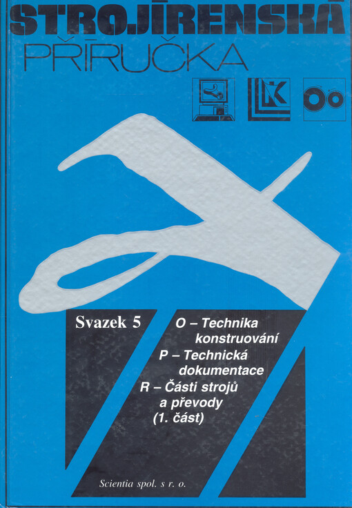 Strojírenská příručka.Sv. 5