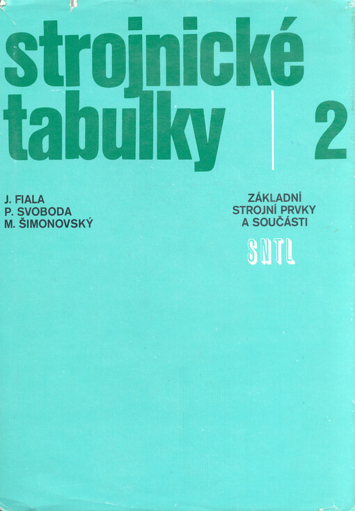 Strojnické tabulky.2,Základní strojní prvky a součásti