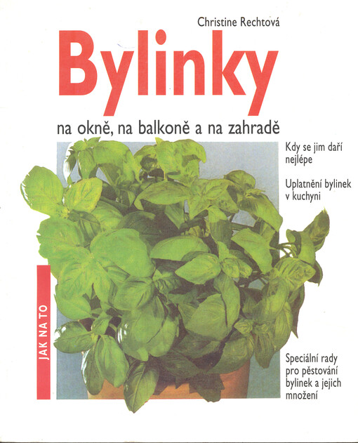 Bylinky : na okně, na balkoně a na zahradě