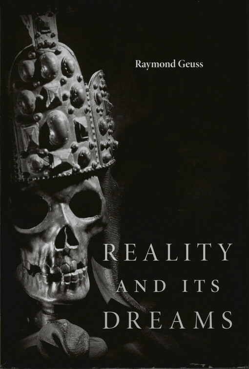 Reality and its dreams