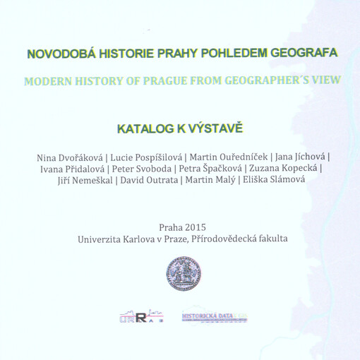 Novodobá historie Prahy pohledem geografa =: Modern history of Prague from geographer's view : katalog k výstavě