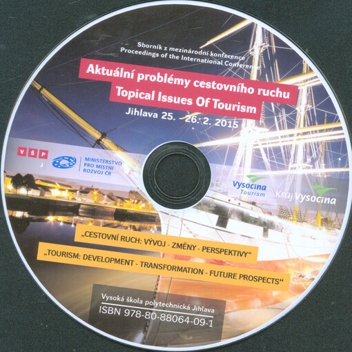 Aktuální problémy cestovního ruchu :Jihlava 25. - 26. 2. 2015 : sborník z mezinárodní konference : Cestovní ruch: vývoj - změny - perspektivy = Topical Issues of Tourism : proceedings of the international conference : Tourism: Development - Transformation - Future Prospects