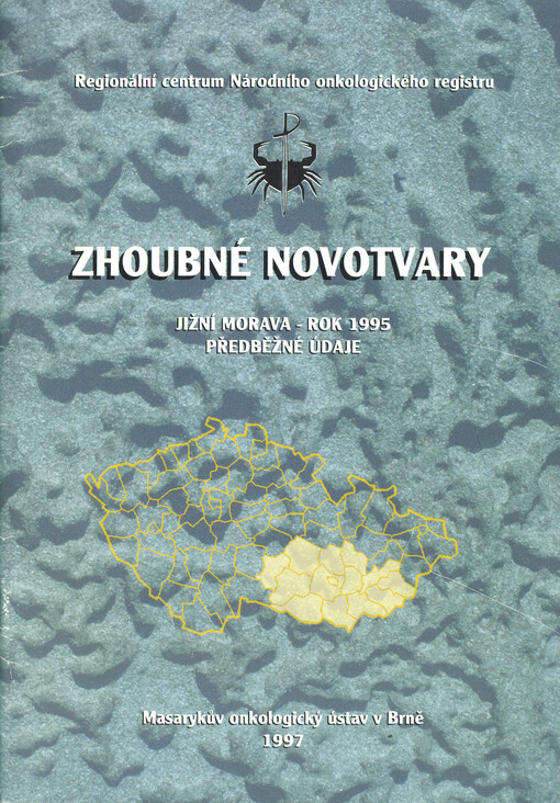 Incidence zhoubných novotvarů u obyvatel jižní Moravy v roce 1995 : předběžné údaje ; Malignity trávícího ústrojí - jižní Morava 1979-1993 : epidemiologický rozbor