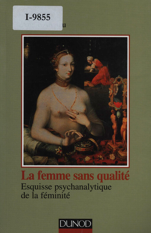 La femme sans qualité : esquisse psychanalytique de la féminité