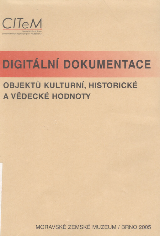Digitální dokumentace objektů kulturní, historické a vědecké hodnoty