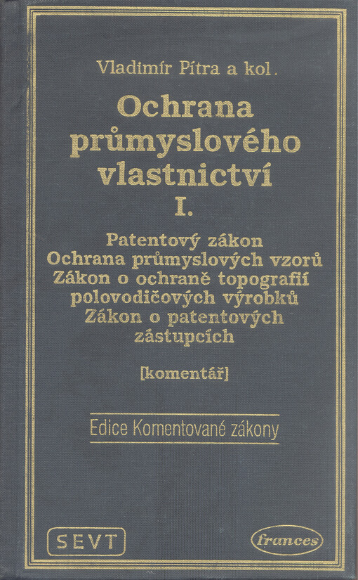 Ochrana průmyslového vlastnictví: [komentář]