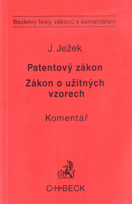 Patentový zákon ; Zákon o užitných vzorech