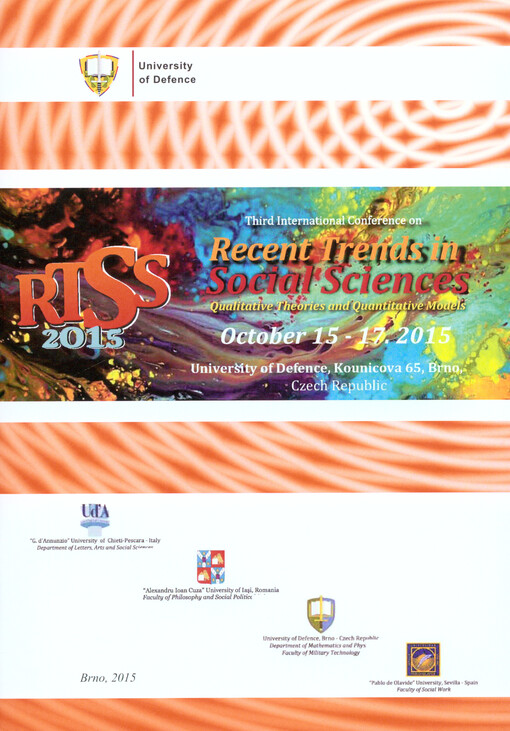 RTSS 2015 : third international conference on Recent Trends in Social Sciences: Qualitative Theories and Quantitative Models : October 15-17, 2015, University of Defence, Brno, Czech Republic