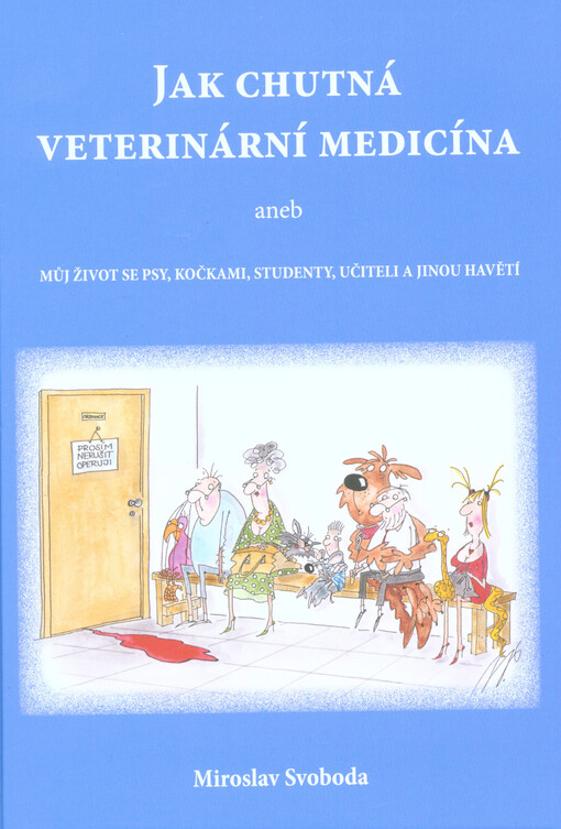 Jak chutná veterinární medicína