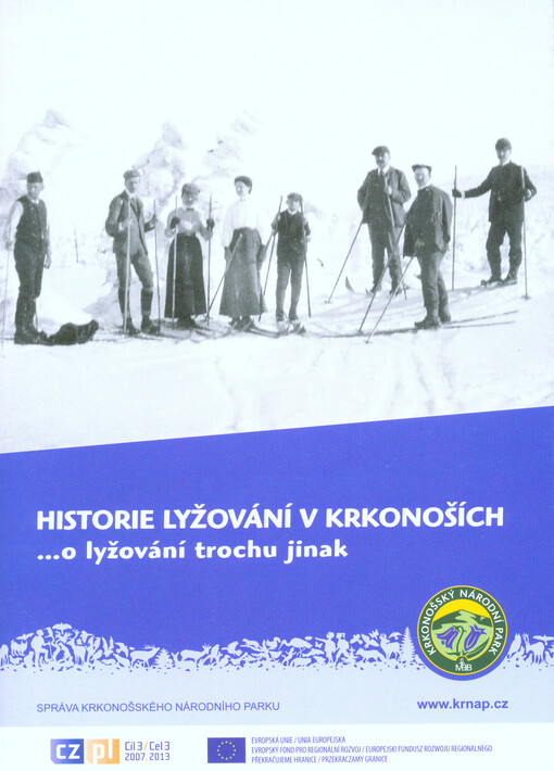 Historie lyžování v Krkonoších : ...o lyžování trochu jinak