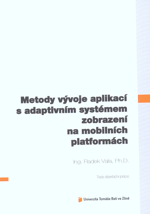 Metody vývoje aplikací s adaptivním systémem zobrazení na mobilních platformách