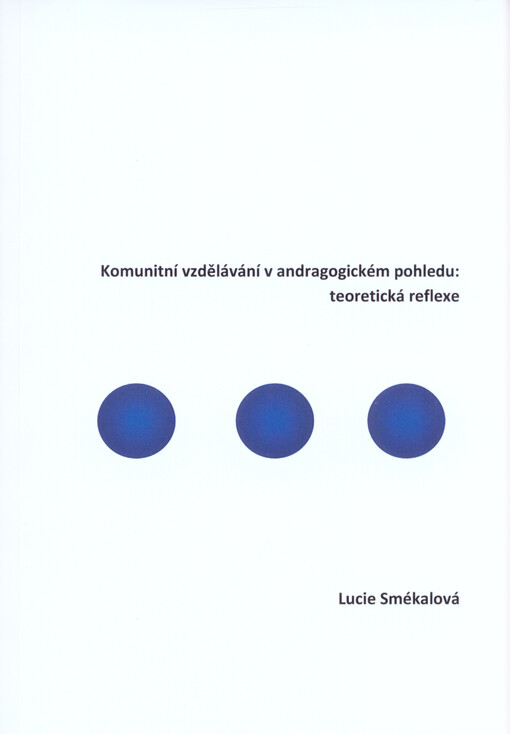 Komunitní vzdělávání v andragogickém pohledu: teoretická reflexe