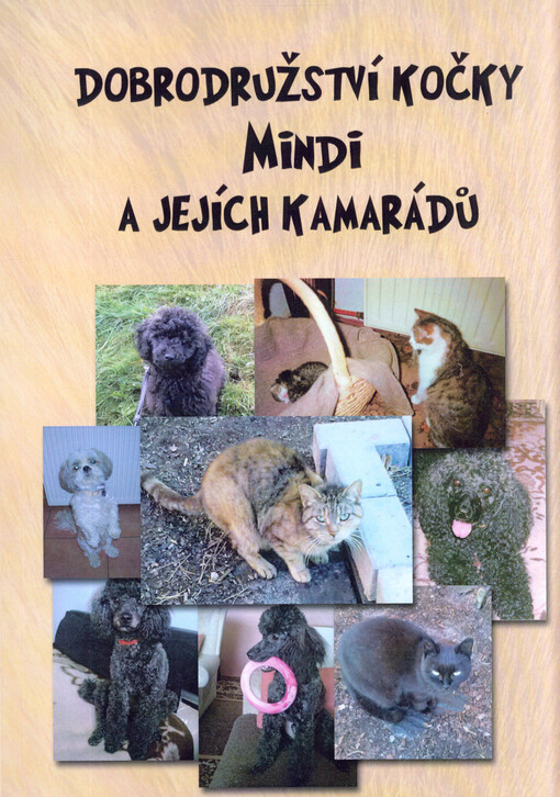 Dobrodružství kočky Mindi a jejích kamarádů