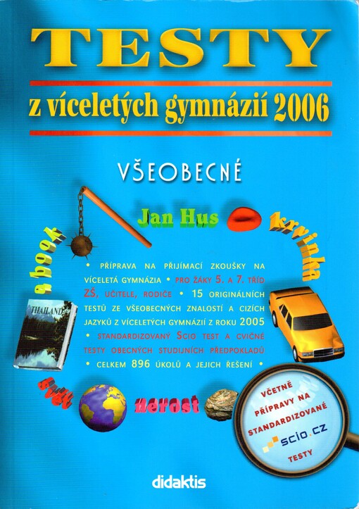Testy z víceletých gymnázií 2006. Všeobecné