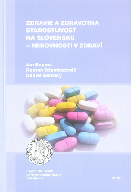 Zdravie a zdravotná starostlivosť na Slovensku : nerovnosti v zdraví