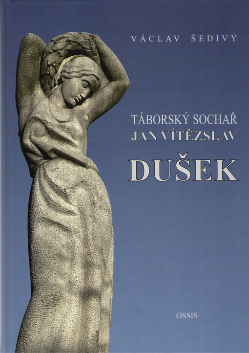 Táborský sochař Jan Vítězslav Dušek