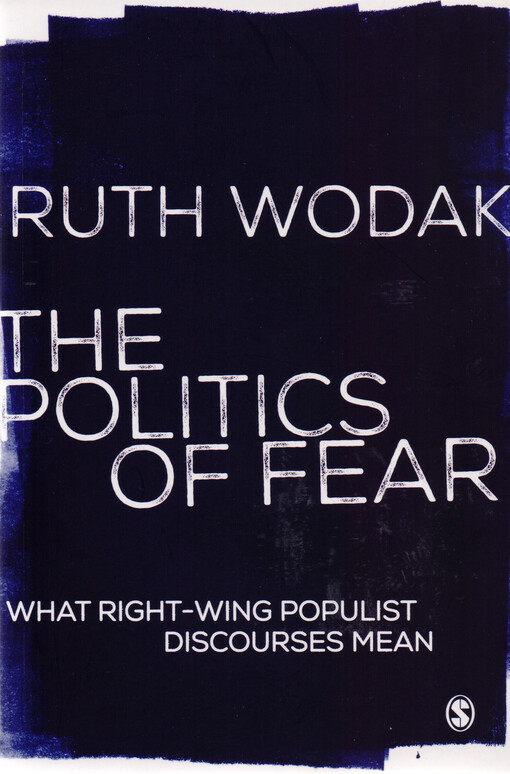 The politics of fear : what right-wing populist discourses mean