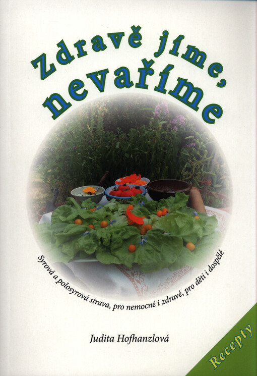 Zdravě jíme, nevaříme