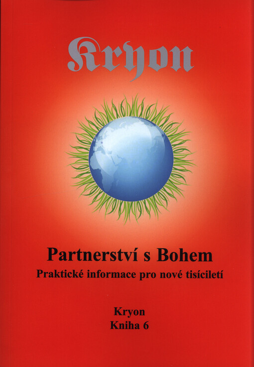 Kryon 6: Partnerství s Bohem