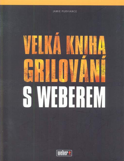 Velká kniha grilování s Weberem