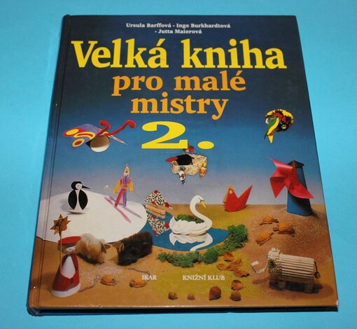Velká kniha pro malé mistry